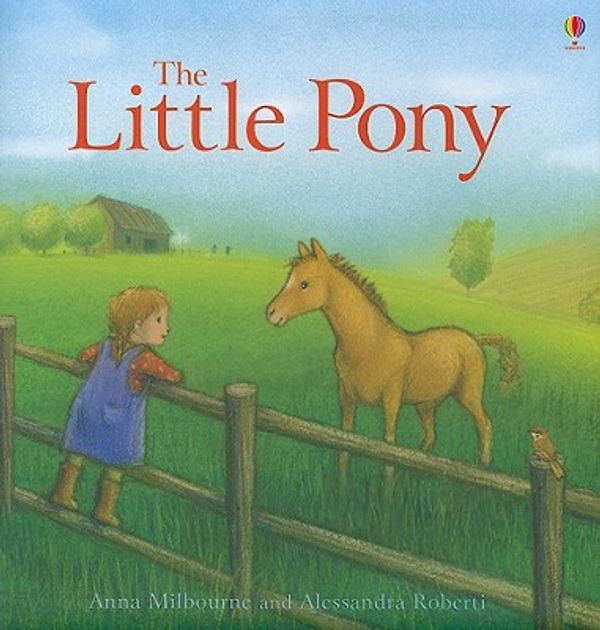Cover Art for 9780794521981, The Little Pony by Anna Milbourne