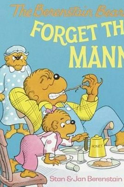 Cover Art for 9780808564201, The Berenstain Bears Forget Their Manners by Stan And Jan Berenstain Berenstain