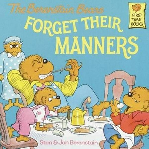 Cover Art for 9780808564201, The Berenstain Bears Forget Their Manners by Stan And Jan Berenstain Berenstain