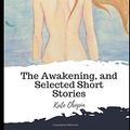 Cover Art for 9781693203374, The Awakening, and Selected Short Stories by Kate Chopin