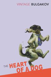 Cover Art for 9780099529941, The Heart Of A Dog by Mikhail Bulgakov