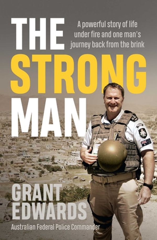 Cover Art for 9781760851118, The Strong Man by Grant Edwards