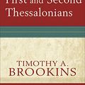 Cover Art for B08XM9HYRP, First and Second Thessalonians (Paideia: Commentaries on the New Testament) by Timothy A. Brookins