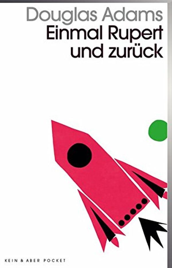 Cover Art for 9783036959580, Einmal Rupert und zurück: Band 5 der fünfbändigen »Intergalaktischen Trilogie« by Douglas Adams