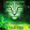 Cover Art for 9788573028430, Faca Sutil (Em Portugues do Brasil) by Philip Pullman