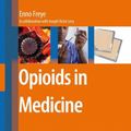 Cover Art for 9781402059469, Opioids in Medicine by Enno Freye