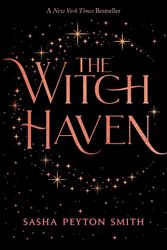 Cover Art for 9781534454392, The Witch Haven by Sasha Peyton Smith