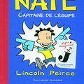 Cover Art for 9782070639106, Big Nate, Tome 2 : Capitaine de l'équipe by Lincoln Peirce