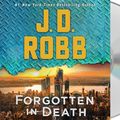 Cover Art for 9781250810618, Forgotten in Death: An Eve Dallas Novel (In Death, 53) by J. D. Robb