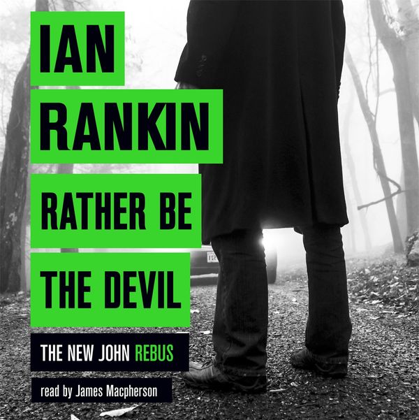Cover Art for 9781409167358, Rather Be the Devil by Ian Rankin