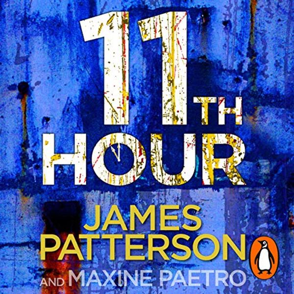 Cover Art for B00NWOSEYU, 11th Hour: Women's Murder Club, Book 11 by James Patterson, Maxine Paetro