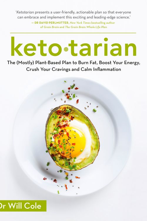 Cover Art for 9781529376418, Ketotarian: The (Mostly) Plant-based Plan to Burn Fat, Boost Energy, Crush Cravings and Calm Inflammation by Will Cole