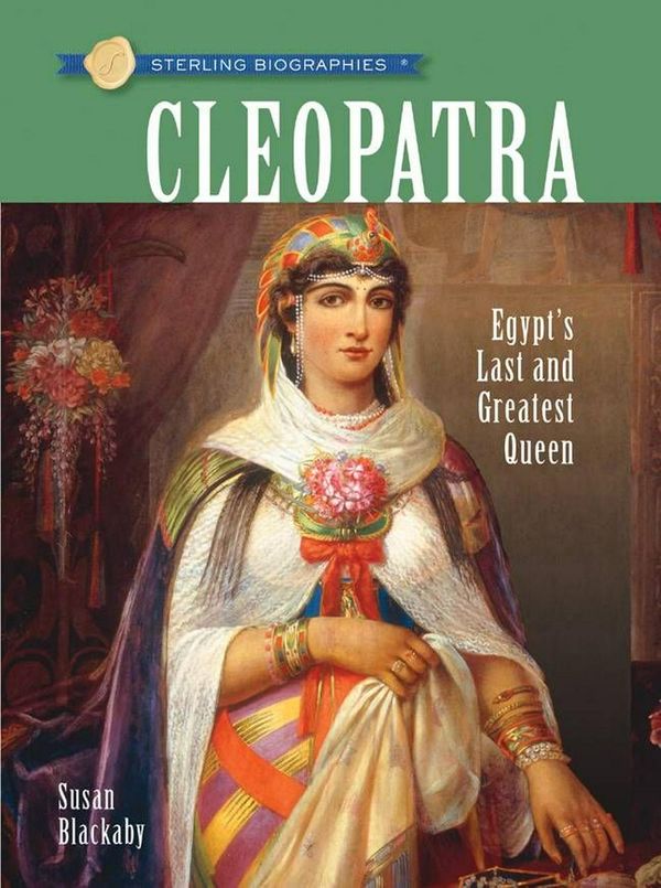 Cover Art for 9781402757105, Cleopatra by Susan Blackaby