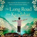 Cover Art for 9780008245269, The Long Road from Kandahar by Sara MacDonald