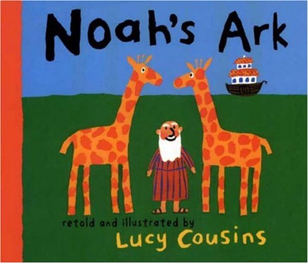 Cover Art for 9780763602505, Noah's Ark by Lucy Cousins