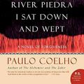 Cover Art for 9780007222582, By the River Piedra I Sat Down and Wept by Paulo Coelho