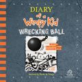 Cover Art for 9781980018056, Diary of a Wimpy Kid: Wrecking Ball by Jeff Kinney