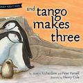 Cover Art for 9781481448840, And Tango Makes Three: 10th Anniversary Edition by Justin Richardson