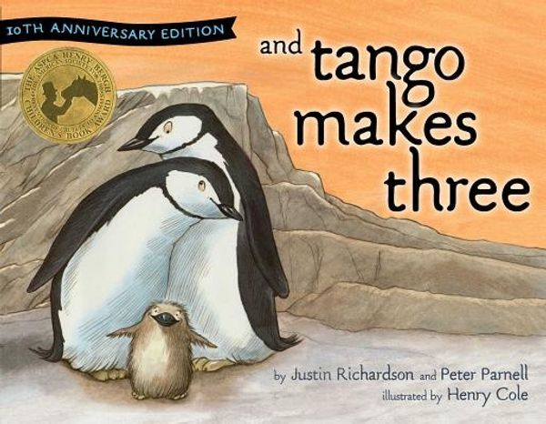 Cover Art for 9781481448840, And Tango Makes Three: 10th Anniversary Edition by Justin Richardson