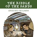 Cover Art for 9781906230685, The Riddle of the Sands by Erskine Childers