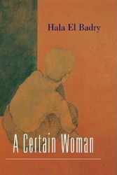 Cover Art for 9789774247873, A Certain Woman by Hala El Badry