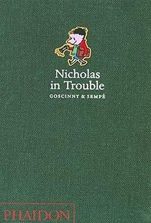 Cover Art for 9780714848129, Nicholas in Trouble by Rene Goscinny