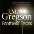 Cover Art for 9781306415231, Brothers' Tears by J M Gregson