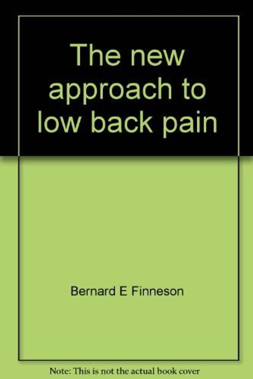 Cover Art for 9780425033210, The new approach to low back pain (A Berkley Windhover book) by Finneson, Bernard E