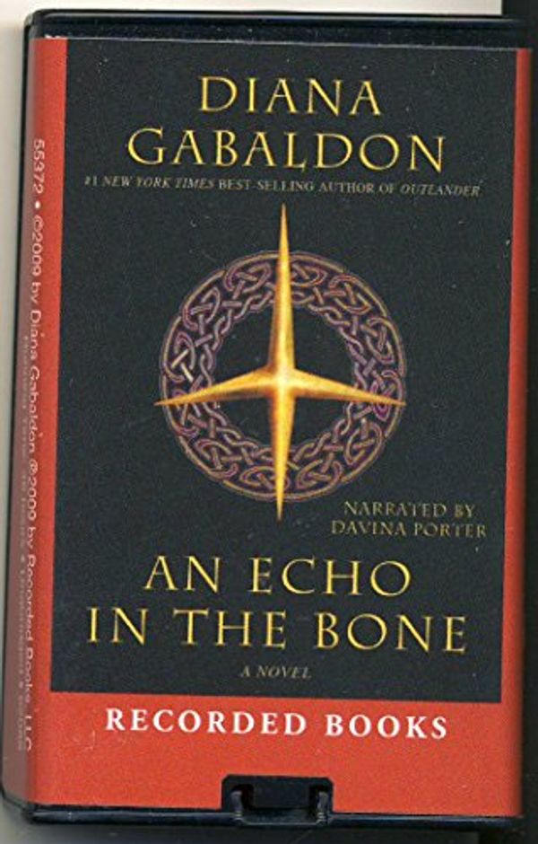 Cover Art for 9781440728969, An Echo in the Bone by Diana Gabaldon