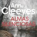 Cover Art for 9788417708443, Almas silenciosas/ Silent Voices by Ann Cleeves
