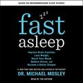 Cover Art for 9781797112947, Fast Asleep by Dr Michael Mosley