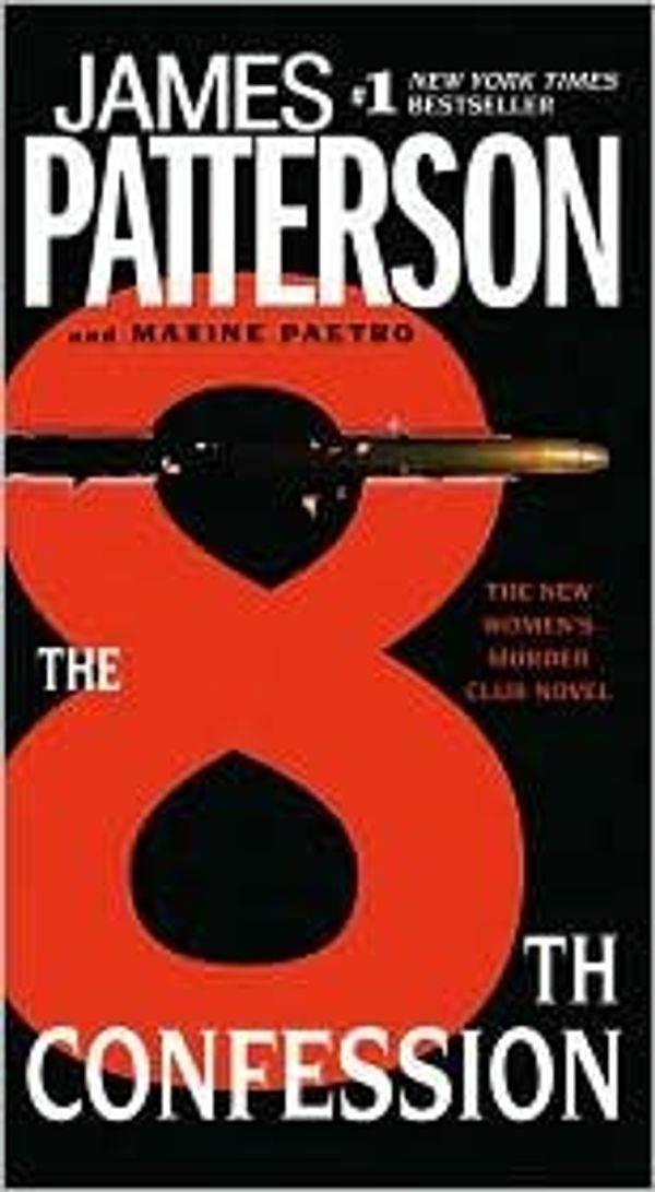 Cover Art for B004NY1JU4, The 8th Confession 1st (first) edition Text Only by James Patterson