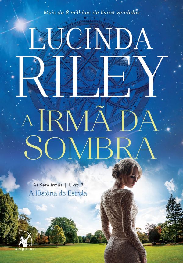 Cover Art for 9788580415940, A irmã da sombra by Lucinda Riley