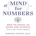 Cover Art for B00R5081JU, A Mind for Numbers: How to Excel at Math and Science (Even If You Flunked Algebra) by Barbara Oakley