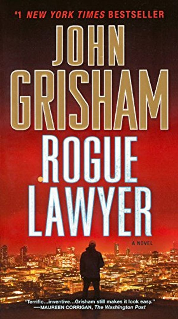 Cover Art for 9780606394581, Rogue Lawyer by John Grisham