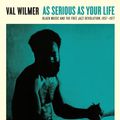 Cover Art for 9781788160711, As Serious As Your Life by Val Wilmer