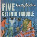 Cover Art for 9780340041352, Five Get into Trouble by Enid Blyton