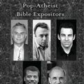 Cover Art for 9781974506637, Pop-Atheist Bible Expositors: Featuring Richard Dawkins, Christopher Hitchens, Sam Harris, Dan Barker, and Neil deGrasse Tyson by Ken Ammi