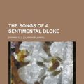 Cover Art for 9781153721189, Songs of a Sentimental Bloke by C. J. Dennis