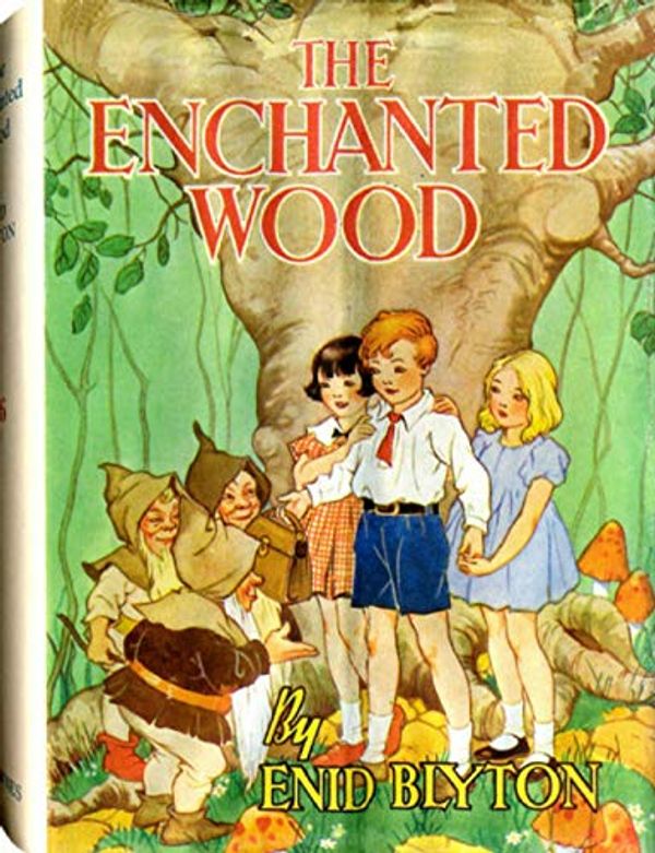 Cover Art for B08BK6HN97, The Enchanted wood by Blyton Enid