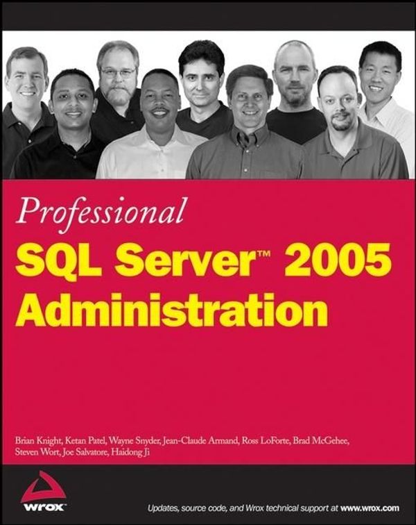 Cover Art for 9780470121092, Professional SQL Server 2005 Administration by Brian Knight