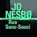 Cover Art for 9782072708107, Rue Sans-Souci: Une enquête de l'inspecteur Harry Hole by Nesbø, Jo