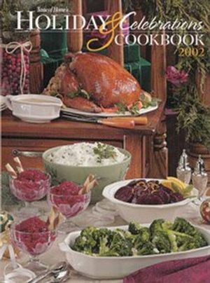 Cover Art for 9780898213515, Taste of Home's Holiday and Celebrations Cookbook 2002 by Schnittka, Julie (EDT)