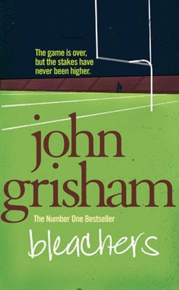 Cover Art for 9780099468196, Bleachers by John Grisham