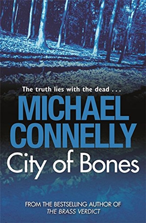 Cover Art for 9781409116820, City of Bones by Michael Connelly