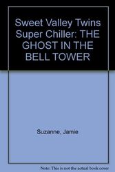 Cover Art for 9780553404661, The Ghost in the Bell Tower by Jamie Suzanne