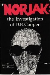 Cover Art for 9780961741501, Norjak: The Investigation of D.B. Cooper by Ralph P. Himmelsbach
