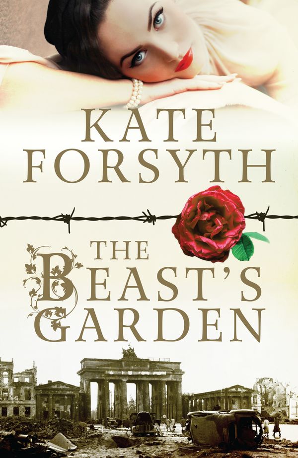 Cover Art for 9780857980403, The Beast’s Garden by Kate Forsyth