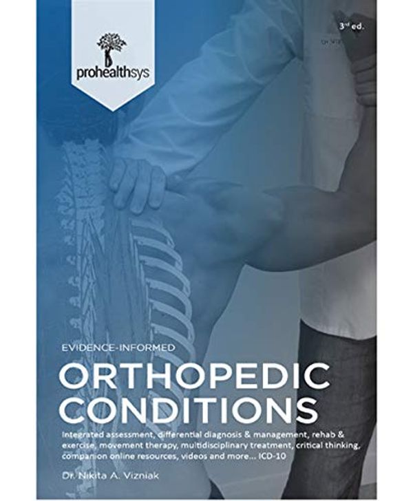 Cover Art for 9780993619175, Orthopedic Conditions by Dr. Nikita A. Vizniak