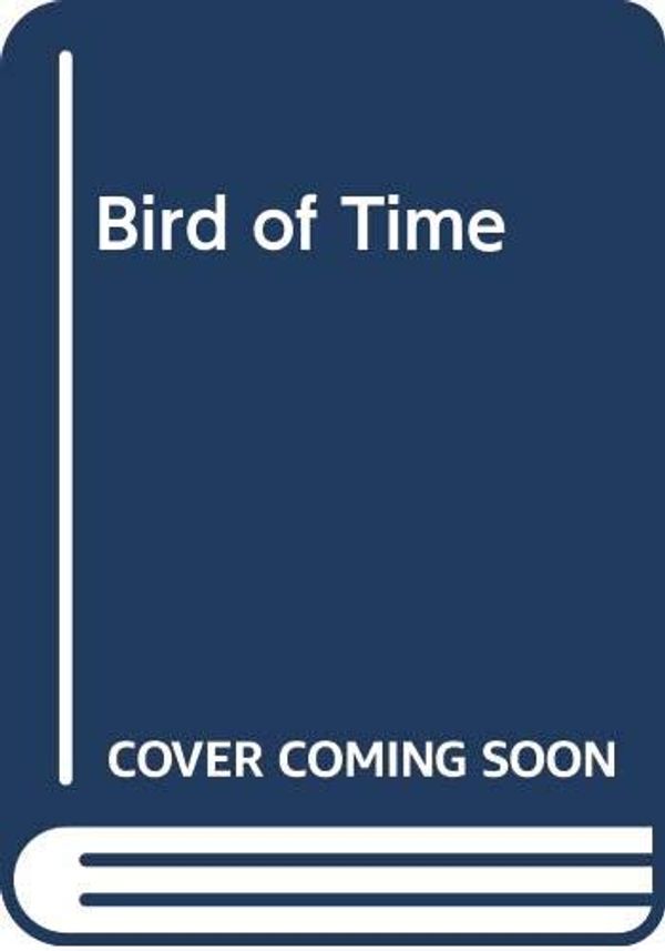 Cover Art for 9780450424021, The Bird of Time by George Alec Effinger